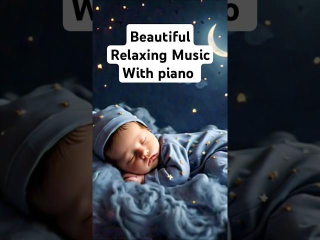 Beautiful Relaxing Music With Piano| Lullaby | Mozart | Kids #kids #mozart #Shorts #relaxingpiano