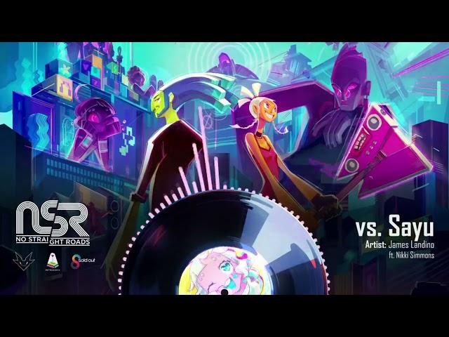VS SAYU but it's only 2:40 a 2:50 || No Straight Roads OST ||
