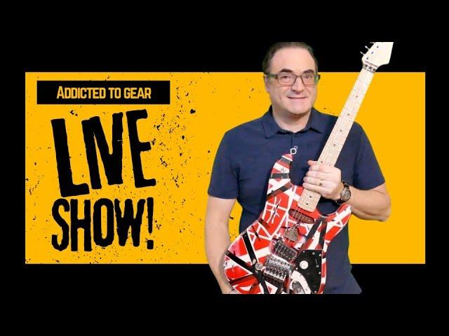  Addicted To Gear Sunday Live Stream #135 - Guitar Advice, Q&A Sessions and more!