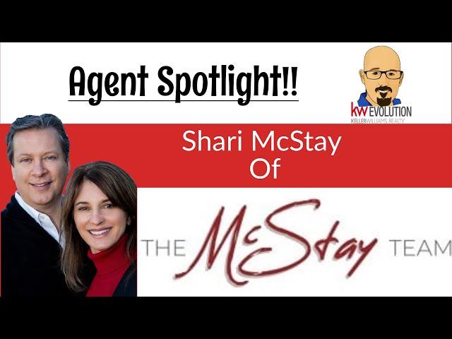 Agent Spotlight Series with Shari McStay of Keller Williams Evolution