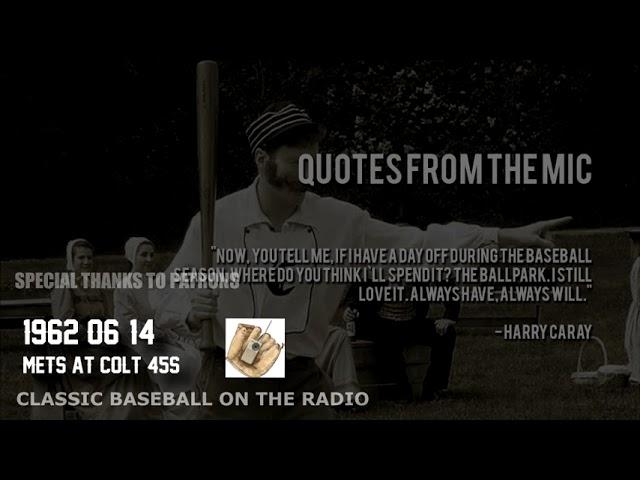 1962 06 14 Mets at Colt 45s Old Time Baseball Radio