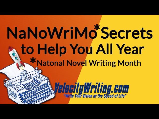 National Novel Writing Month Secrets Revealed - NaNoWriMo Can Help You All Year