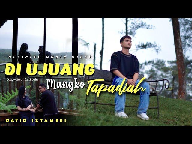 David Iztambul - Di Ujuang Mangko Tapadiah [Official Music Video]