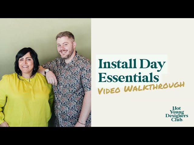 How to use our Install Day Essentials download