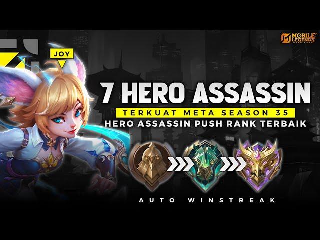 WAJIB PAKE ! 7 HERO ASSASSIN TERKUAT META SEASON 35 - Hero Push Solo Rank Auto Winstreak !