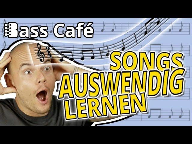 Wie lerne ich Songs schnell und effektiv auswendig? - Bass Café