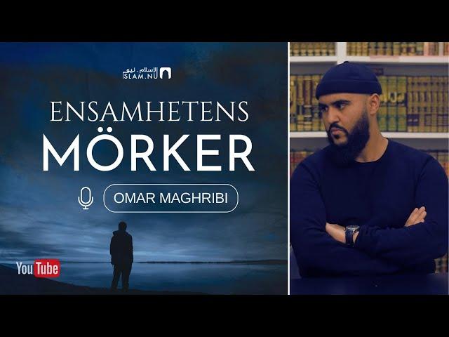 Ensamhetens mörker | Omar Maghribi