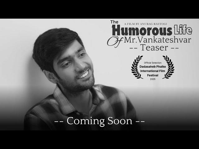 The Humorous Life of Mr. Vankateshvar | Short Film | Teaser