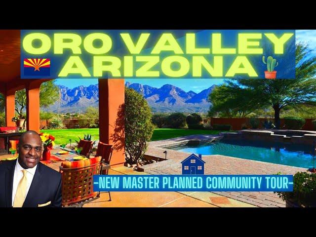 Oro Valley Arizona | New Master Planned Community Tour | Tucson AZ