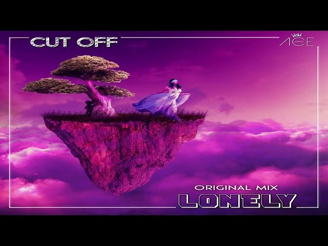 Cut Off - Lonely (The Distance Remix)