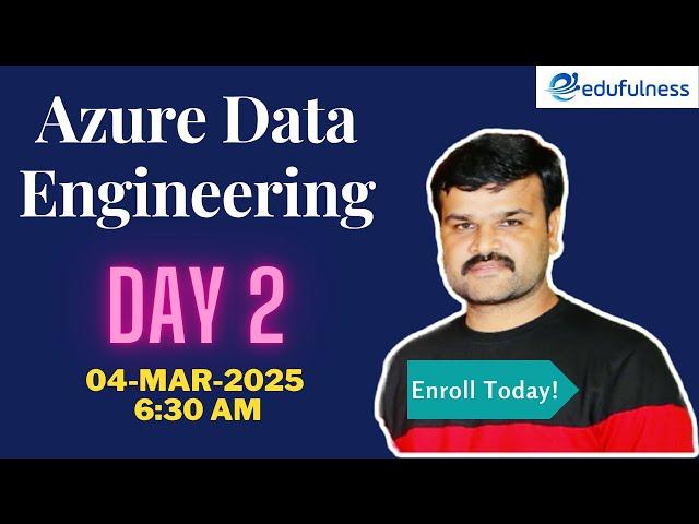  Day 2: Master Azure Data Engineering | Live Class Highlights | 04-03-2025 6:30 AM