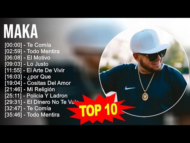 M a k a 2023 MIX - TOP 10 BEST SONGS