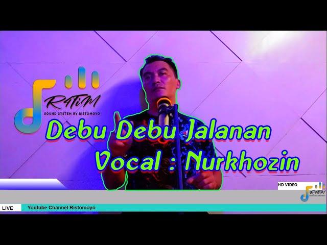 Debu Debu Jalanan | Vocal : Nurkhozin