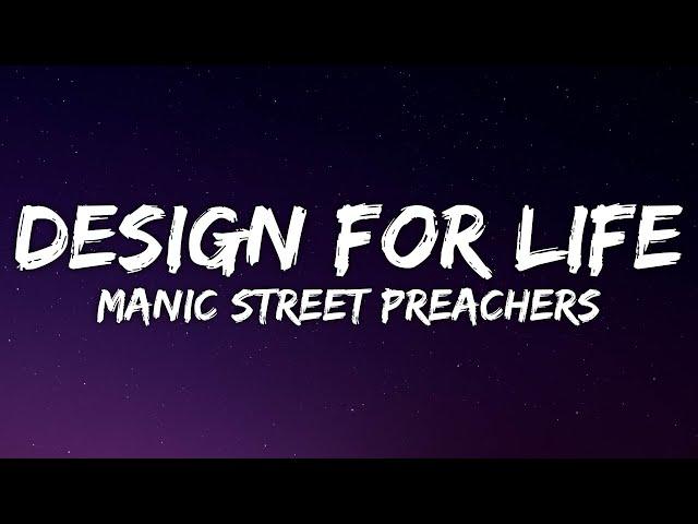 Manic Street Preachers - A Design For Life (Lyrics)