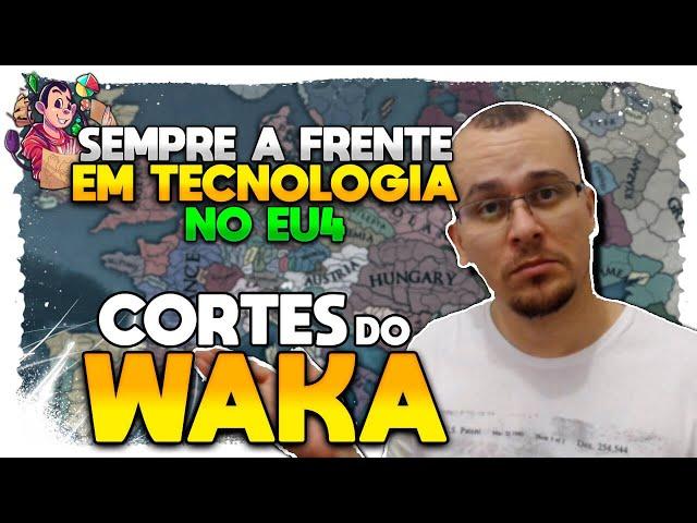 COMO NÃO FICAR ATRÁS EM TECH NO EU4 | Cortes do Waka EU4 - Gameplay Tutorial PT BR