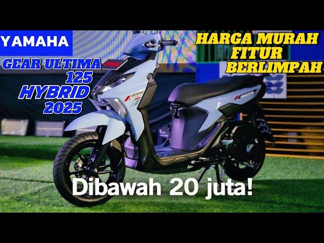 TERBARU ‼️ YAMAHA GEAR ULTIMA 125 HYBRID TAHUN 2025 HARGA MURAH FITUR BERLIMPAH!!