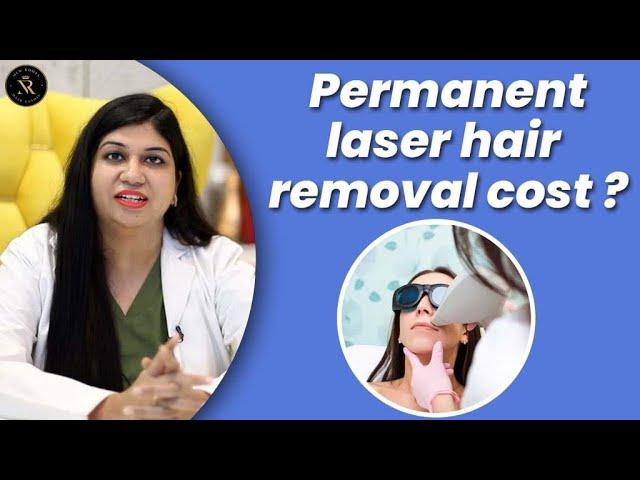 Permanent Laser Hair Removal - Benefits, Side Effects & Cost.