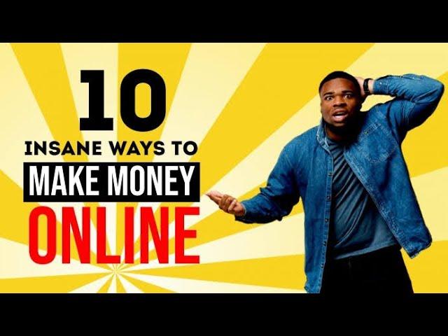 10 Insane Ways To Make Money | Basitaliyt