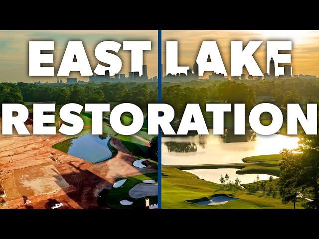 COMPLETE restoration at East Lake Golf Club led by Andrew Green