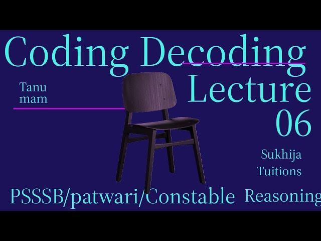 class-6 coding decoding/PSSSB/Patwari/Constable/Fireman/Sukhija tuitions/Free Reasoning class