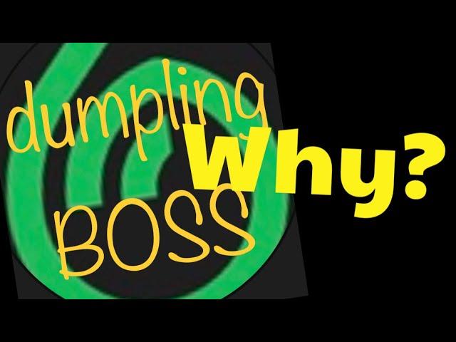 Why a dumpling Boss app? #dumpling