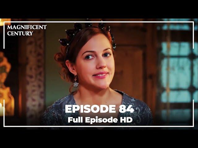 Magnificent Century Episode 84 | English Subtitle HD