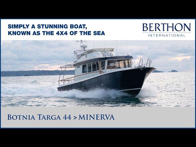 Botnia Targa 44 (MINERVA), with Hugh Rayner - Yacht for Sale - Berthon International Yacht Brokers