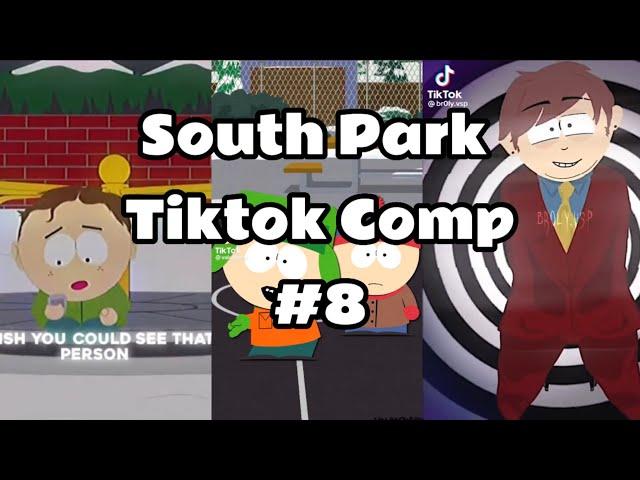 SOUTH PARK TIKTOK COMPILATION #8  (flash warning)