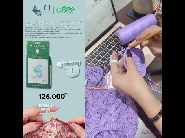Dụng cụ giữ chỉ và len Clover Yarn Guide S