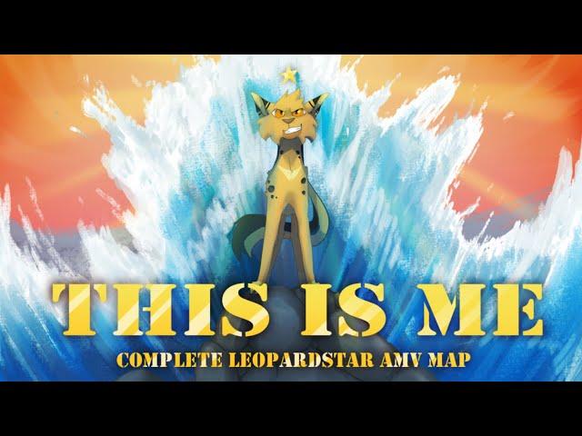  This Is Me  [Completed Leopardstar MAP]