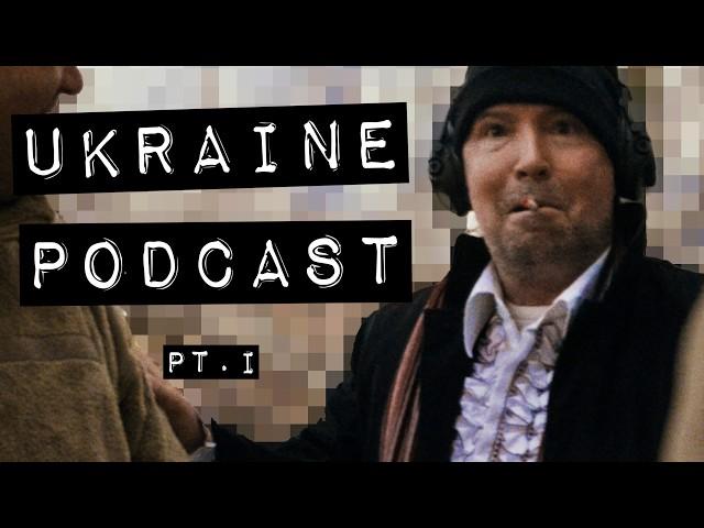 Skipping to the Front - (Ukraine pt.I) - The Doug Stanhope Podcast