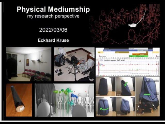 Prof. Eckhard Kruse: Physical Mediumship - My perspective.