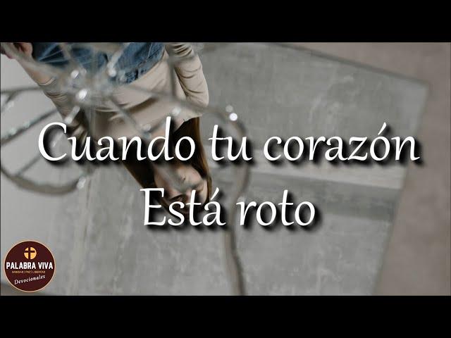 Dios puede sanar tu corazón roto | Motivación cristiana | devocional