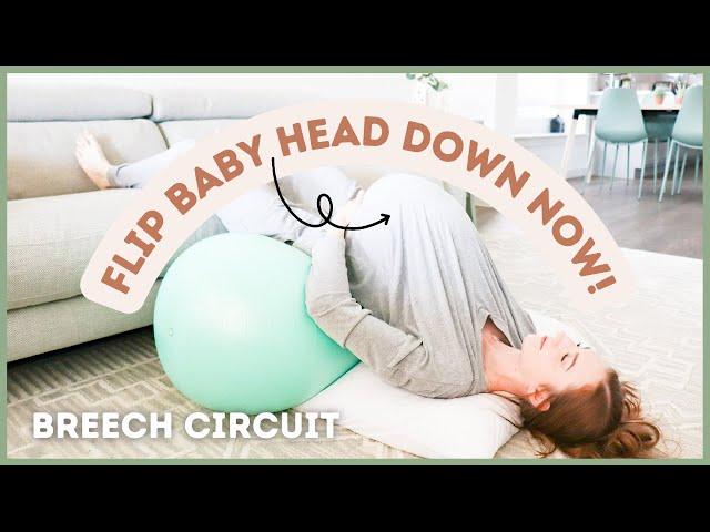 6 EXERCISES to MAKE BABY TURN HEAD DOWN! Breech Circuit