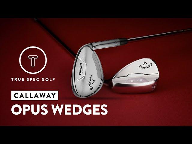 Callaway Opus Wedges Performance Review