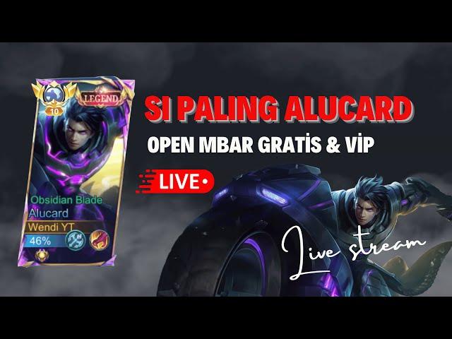 LIVE MOBILE LEGENDS , OPEN MABAR GRATIS BARENG TOP GLOBAL ALUCARD !!