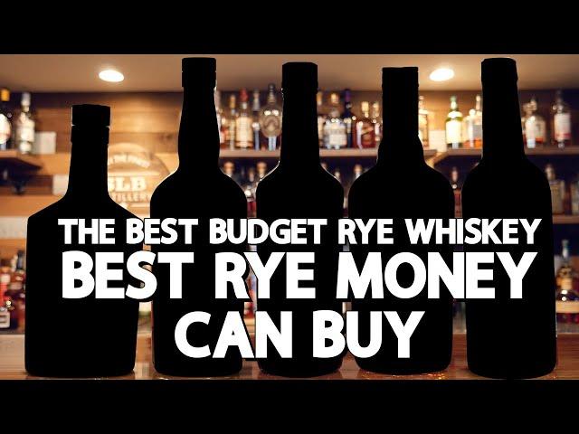 The BEST Rye Money Can Buy - Budget Rye Whiskey