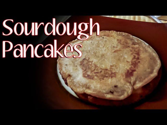 Making Sourdough Pancakes | Using left over sourhdough starter