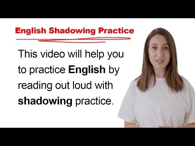 Improve Your English By Reading Out Loud With Shadowing Practice