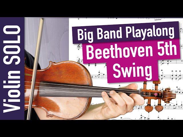 Beethoven 5th Swing | Big Band Playalong | CLOSE UP Violin SOLO | Violin Sheet Music