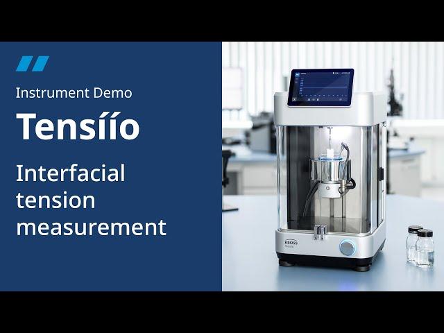 Interfacial tension measurement | Tensíío Instrument Demo