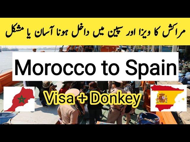 Morocco Visa | & | Morocco to Spain Donkey Process |