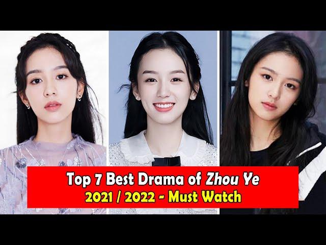 ZHOU YE 周也 DRAMALIST (2021-2022)