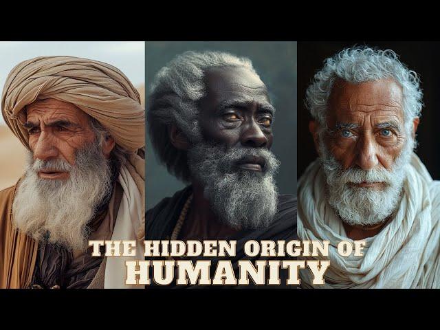 THE HIDDEN ORIGIN OF HUMANITY: HAMITES, SEMITES, JAPHETHITES.