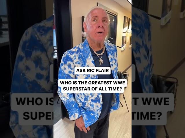 Ric Flair on Who is the greatest Superstar of all time #wwe #ricflair SUBSCRIBE ️