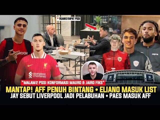  KABAR TIMNAS! "LANGSUNG DI PROSES" Mauro & Jairo Fiks Gabung ~ Eliano Masuk List ~ AFF Digeber