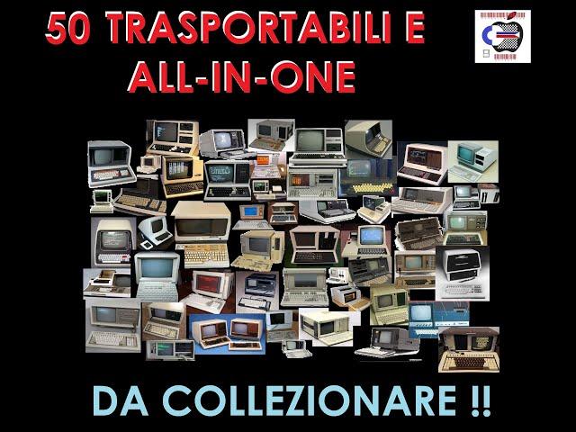 RETROCOMPUTER: 50 TRASPORTABILI E ALL-IN-ONE : vi presento la mia collezione ideale di retrocomputer