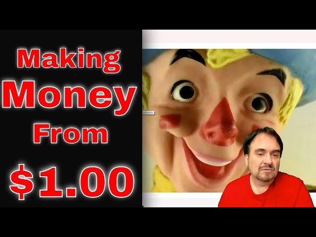 Making Money From $1