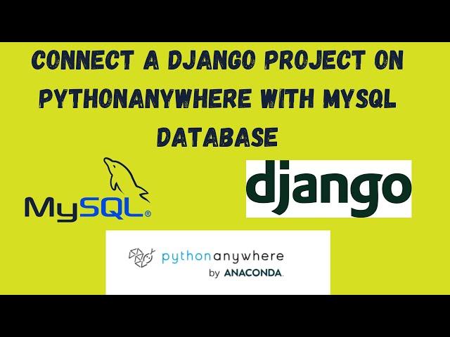 Step-by-Step Guide: Configuring MySQL Database for Django on PythonAnywhere || Free Django hosting