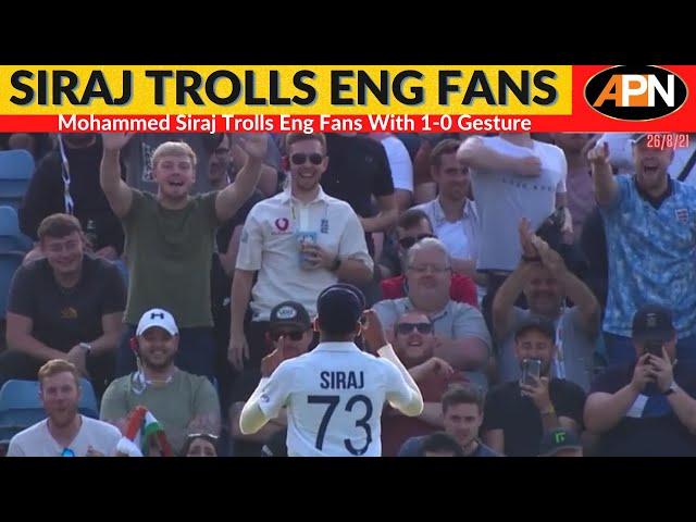 Video: Siraj Trolls Back England Fans With 1-0 - Ind Vs Eng 3rd Test , India Vs England 2021